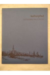 Kulturpfad. Ostseebad Wustrow.