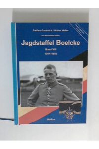 Jagdstaffel Boelcke: Band VIII 1914-1918 aus dem Boelcke-Archiv
