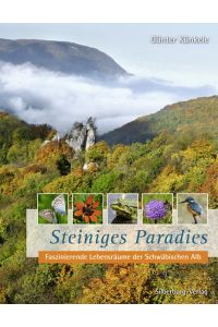 Steiniges Paradies: Faszinierende Lebensräume der Schwäbischen Alb