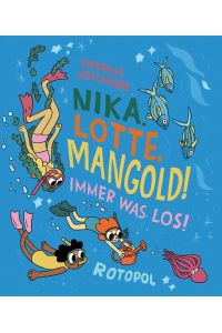 Nika, Lotte, Mangold! - Immer was los!.