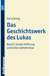 Das Geschichtswerk des Lukas. BonD: Band 1: Israels Hoffnung und Gottes Geheimnisse (Urban-Taschenbücher, 455, Band 455)