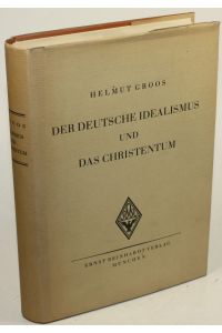 Der deutsche Idealismus und das Christentum. Versuch einer vergleichenden Phänomenologie.