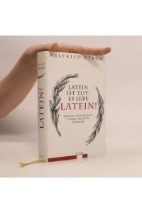 Latein ist tot, es lebe Latein!