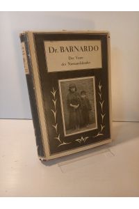 Dr. [Thomas John] BARNARDO, der Vater der «Niemandskinder». Ein Bild seines Lebens und Wirkens. 6. Auflage.