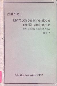 Lehrbuch der Mineralogie und Kristallchemie, T. 2: Kristalloptik u. Strukturbestimmung