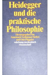 Heidegger und die praktische Philosophie.   - (Nr. 694)