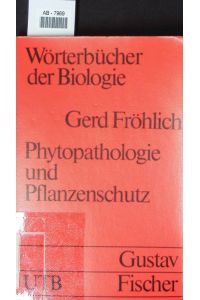 Phytopathologie und Pflanzenschutz.