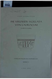 Die Verzierte Sigillata von Lauriacum (Lorch-Enns).