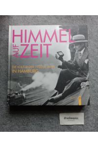 Himmel auf Zeit : die Kultur der 1920er Jahre in Hamburg.