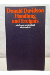 Handlung und Ereignis.   - Übers. von Joachim Schulte. / Suhrkamp-Taschenbuch Wissenschaft ; Bd. 895