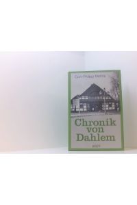 Chronik von Dahlem I. 1217 bis 1945: Vom Rittergut zur städtischen Domäne  - [1]. 1217 bis 1945 : vom Rittergut zur städt. Domäne