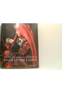 Enchanted Lands: Roland and Sabrina Michaud: Roland & Sabrina Michaud