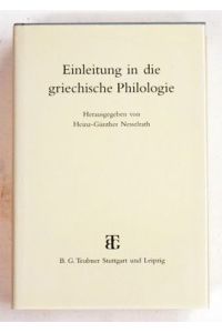Einleitung in die griechische Philologie. .