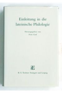 Einleitung in die lateinische Philologie. .