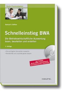 Schnelleinstieg BWA  - Die Betriebswirtschaftliche Auswertung lesen, beurteilen und erstellen