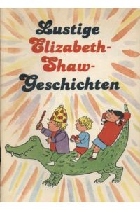 Lustige Elizabeth Shaw Geschichten 1. Auflage 1987