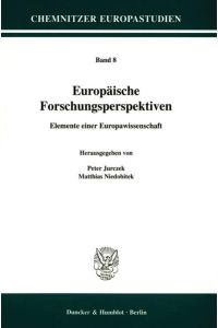 Europäische Forschungsperspektiven. : Elemente einer Europawissenschaft. (Chemnitzer Europastudien)