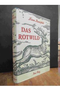 Das Rotwild - Naturgeschichte, Hege und Jagd,