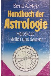 Handbuch der Astrologie - Horoskope stellen und deuten (Neuwertiger Zustand)