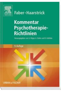 Faber/Haarstrick. Kommentar Psychotherapie-Richtlinien  - Faber/Haarstrick. Ulrich Rüger ...