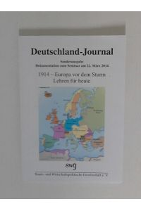 Deutschland-Journal 1914 - Eurpopa vor dem Sturm Lehren für heute