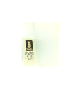 Königinnen auf Zeit: Katharina von Medici. Maria von Medici. Anna von Österreich (insel taschenbuch)  - Anka Muhlstein. Aus dem Franz. von Ulrich Kunzmann
