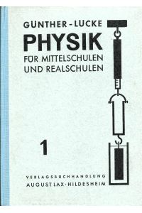 Physik für Mittelschulen und Realschulen; Band I (1) für die Klassen 7 und 8