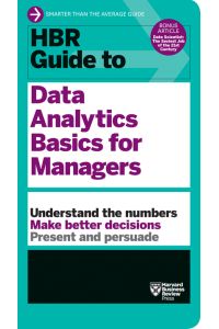 HBR Guide to Data Analytics Basics for Managers (HBR Guide Series) (Harvard Business Review Guides)