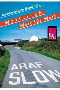 Reise Know-How Kauderwelsch Walisisch - Wort für Wort  - Kauderwelsch-Sprachführer Band 153