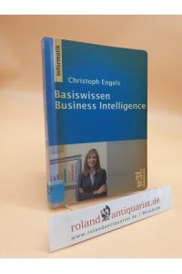 Basiswissen Business-Intelligence  - Christoph Engels