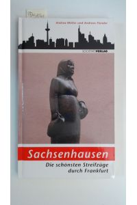Stadtteil-Reihe für Frankfurt 02. Sachsenhausen: Die schönsten Streifzüge durch Frankfurt,