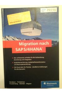 Migration auf SAP S.   - 4HANA / Frank Densborn, Frank Finkbohner, Jochen Freudenberg, Kim Mathäß, Frank Wagner / Rheinwerk publishing; SAP Press