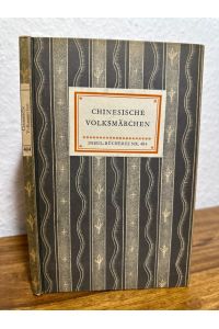 Chinesische Volksmärchen.   - Ausgewählt und übertragen von Wolfram Eberhard.