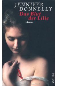Das Blut der Lilie: Roman