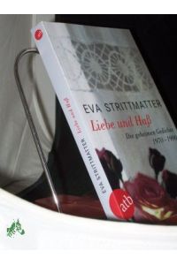 Liebe und Haß : die geheimen Gedichte 1970 - 1990 / Eva Strittmatter