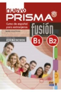 nuevo Prisma Fusión B1+B2 Ejercicios