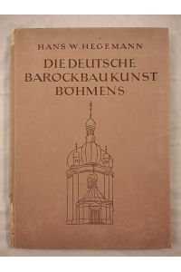 Die deutsche Barockbaukunst Böhmens.