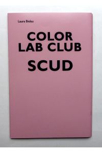 Color Lab Club. Scud.   - [SIGNIERTES EXEMPLAR].