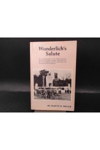 Wunderlich's Salute.   - The Interrelationship of the German-American Bund...