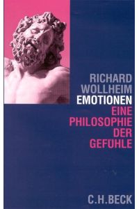 Emotionen: Eine Philosophie der Gefühle  - Eine Philosophie der Gefühle