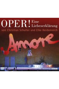 Oper! Eine Liebeserklärung