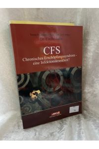 CFS: Chronisches Erschöpfungssyndrom - eine Infektionskrankheit?  - Chronische Erschöpfungssyndrom - eine Infektionskrankheit?