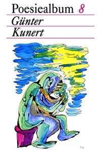 Günter Kunert,   - Ausw. von Jürgen Müller / Poesiealbum ; 8,