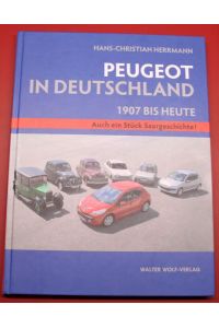 Peugeot in Deutschland 1907 bis Heute Auch ein Stück Saargeschichte