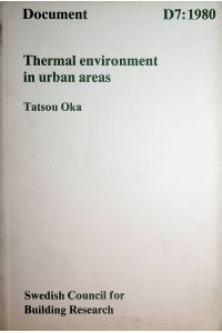 Thermal environment in urban areas. (=Document / Swedish Council for Building Research ; 1980, 7)