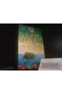 Sternenstaub : Roman.   - Nora Roberts ; Deutsch von Uta Hege / Roberts, Nora: Sternen-Trilogie ; 3; Blanvalet ; 0341