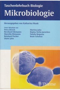 Mikrobiologie (Taschenlehrbuch Biologie)  - [Buch]. 43 Tabellen