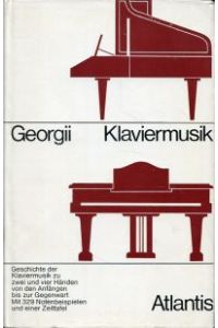Klaviermusik. Geschichte der Musik für Klavier zu zwei Händen von den Anfängen bis zur Gegenwart ; mit 300 Notenbeispielen.