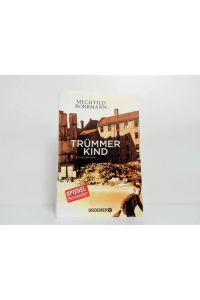 Trümmerkind : Roman ;  - Droemer ; 30492 ;
