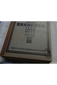 Reichs Branchen Fernsprechbuch - 12 Ausgabe Band 3 --- Abbrüche bis Garn --- 1937